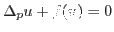 $ \Delta_{p} u+ f(u)= 0 $