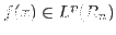 $f(x)\in L^{p} (R_{n} )$