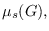 $\mu_s(G),$