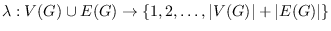 $\lambda:V(G)\cup E(G)\rightarrow \{1, 2, \dots ,\vert V(G)\vert+\vert E(G)\vert \}$