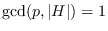 $\gcd(p,\vert H\vert)=1$