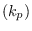 $(k_p)$