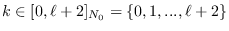 $k\in[0,\ell+2]_{{N}_{0}}=\left\{0,1,...,\ell+2\right\}$
